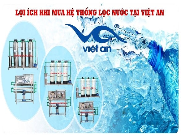 Lợi ích thiết thực khi mua hệ thống lọc nước tại Việt An