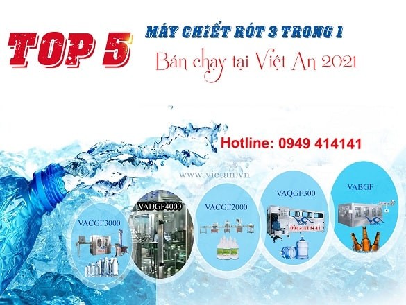 Top 5 máy chiết rót 3 trong 1 bán chạy tại Việt An năm 2021