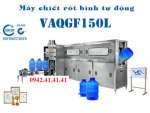 Máy chiết rót đóng bình tự động 3 trong 1 VAQGF 150-L